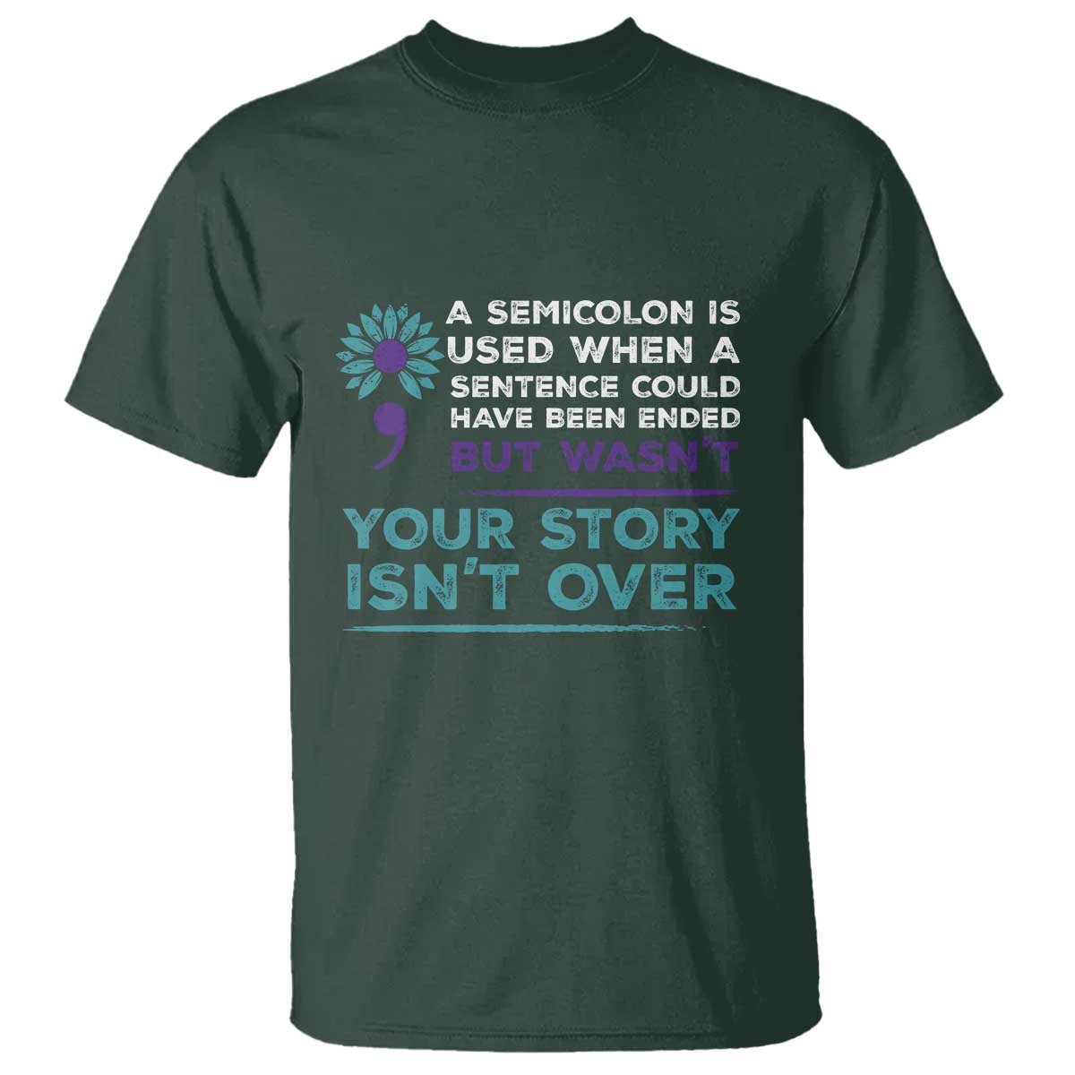 Semicolon Suicide Prevention Support T Shirt Your Story Isn’t Over Inspirational