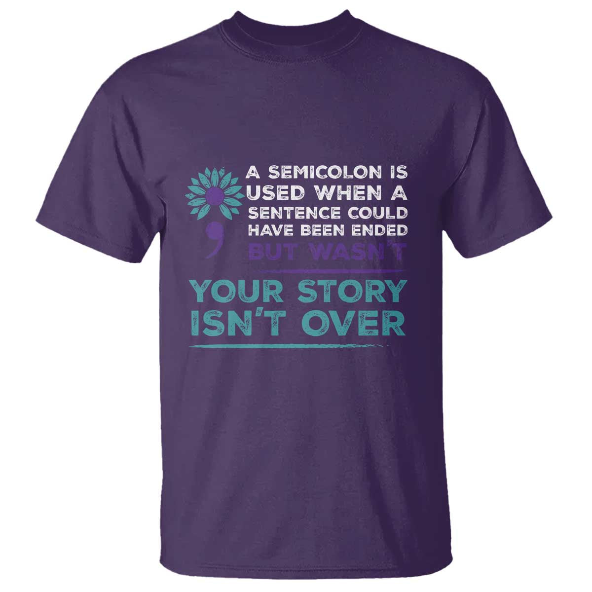 Semicolon Suicide Prevention Support T Shirt Your Story Isn’t Over Inspirational