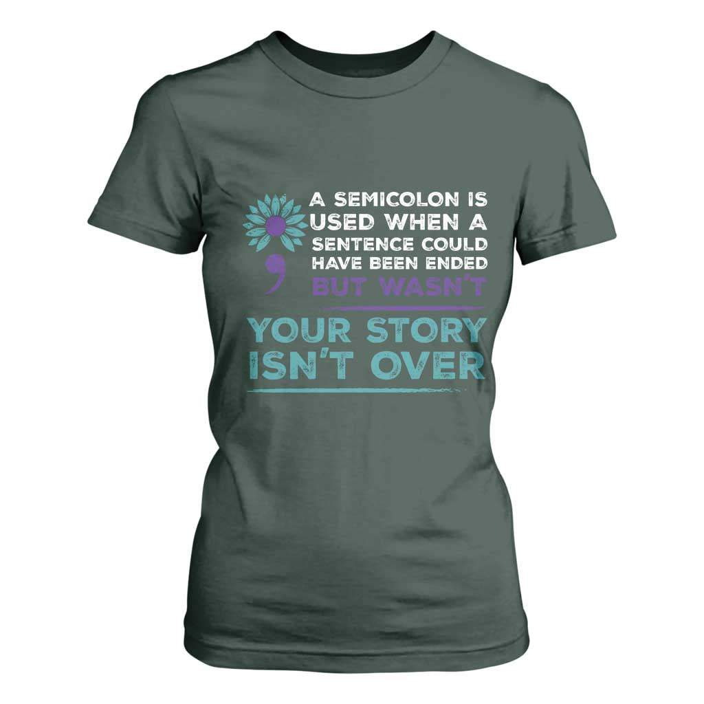 Semicolon Suicide Prevention Support T Shirt For Women Your Story Isn’t Over Inspirational