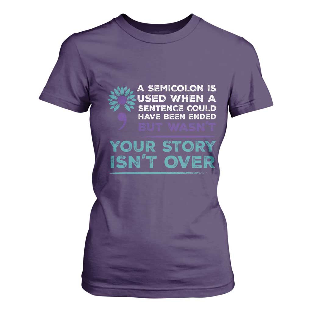 Semicolon Suicide Prevention Support T Shirt For Women Your Story Isn’t Over Inspirational