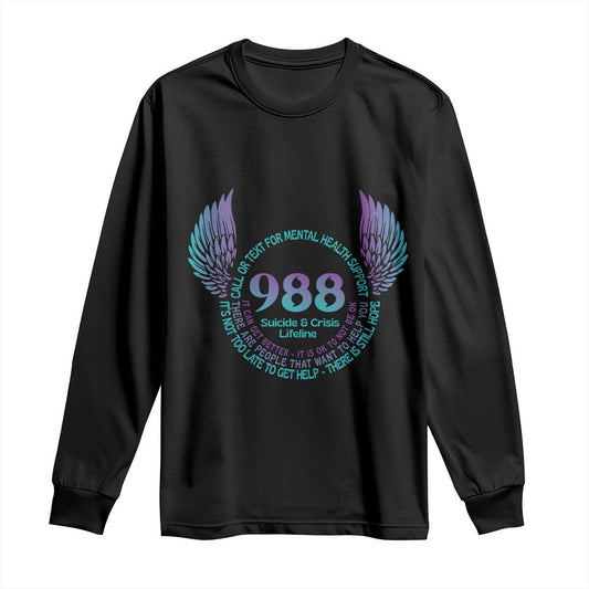 Mental Health Support Long Sleeve Shirt Call or Text 988 Suicide Prevention Support