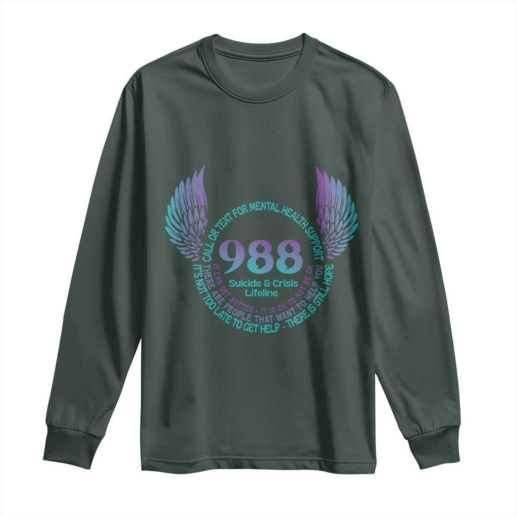 Mental Health Support Long Sleeve Shirt Call or Text 988 Suicide Prevention Support