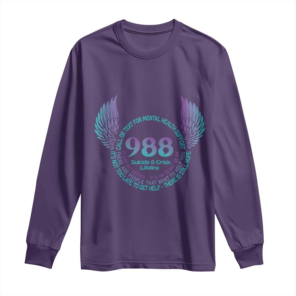 Mental Health Support Long Sleeve Shirt Call or Text 988 Suicide Prevention Support