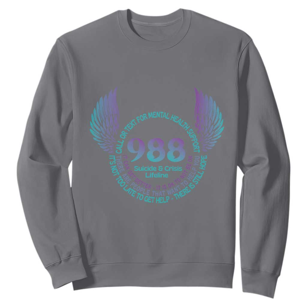 Mental Health Support Sweatshirt Call or Text 988 Suicide Prevention Support