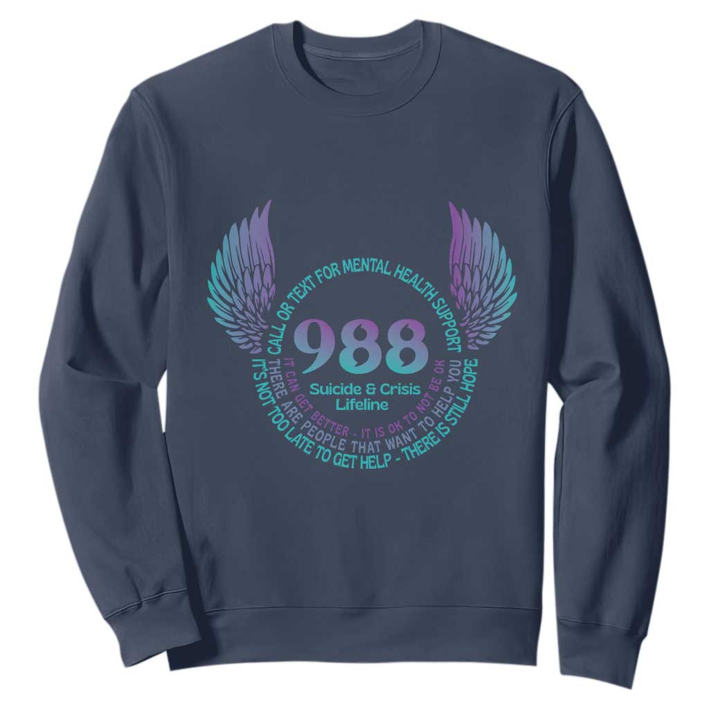 Mental Health Support Sweatshirt Call or Text 988 Suicide Prevention Support