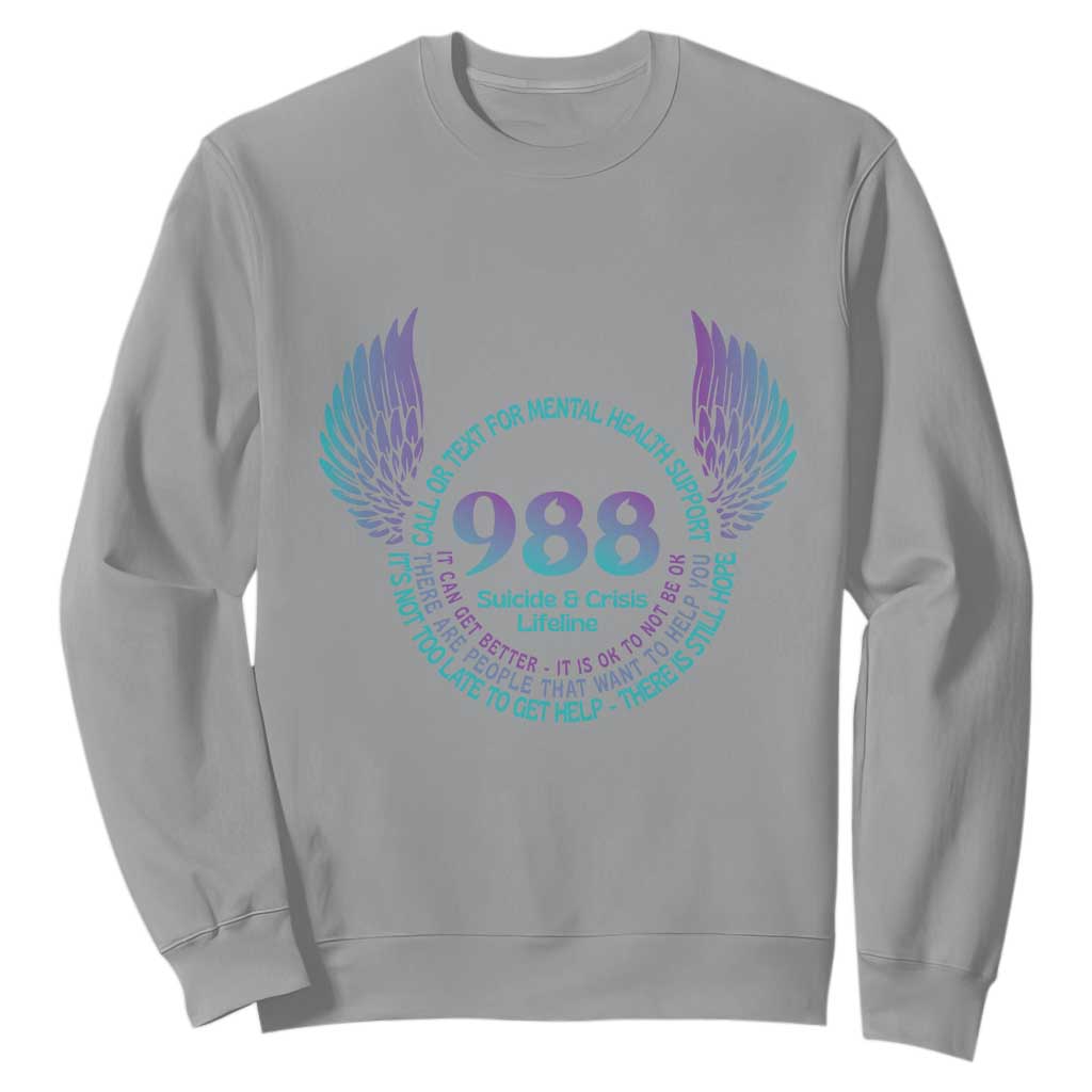Mental Health Support Sweatshirt Call or Text 988 Suicide Prevention Support