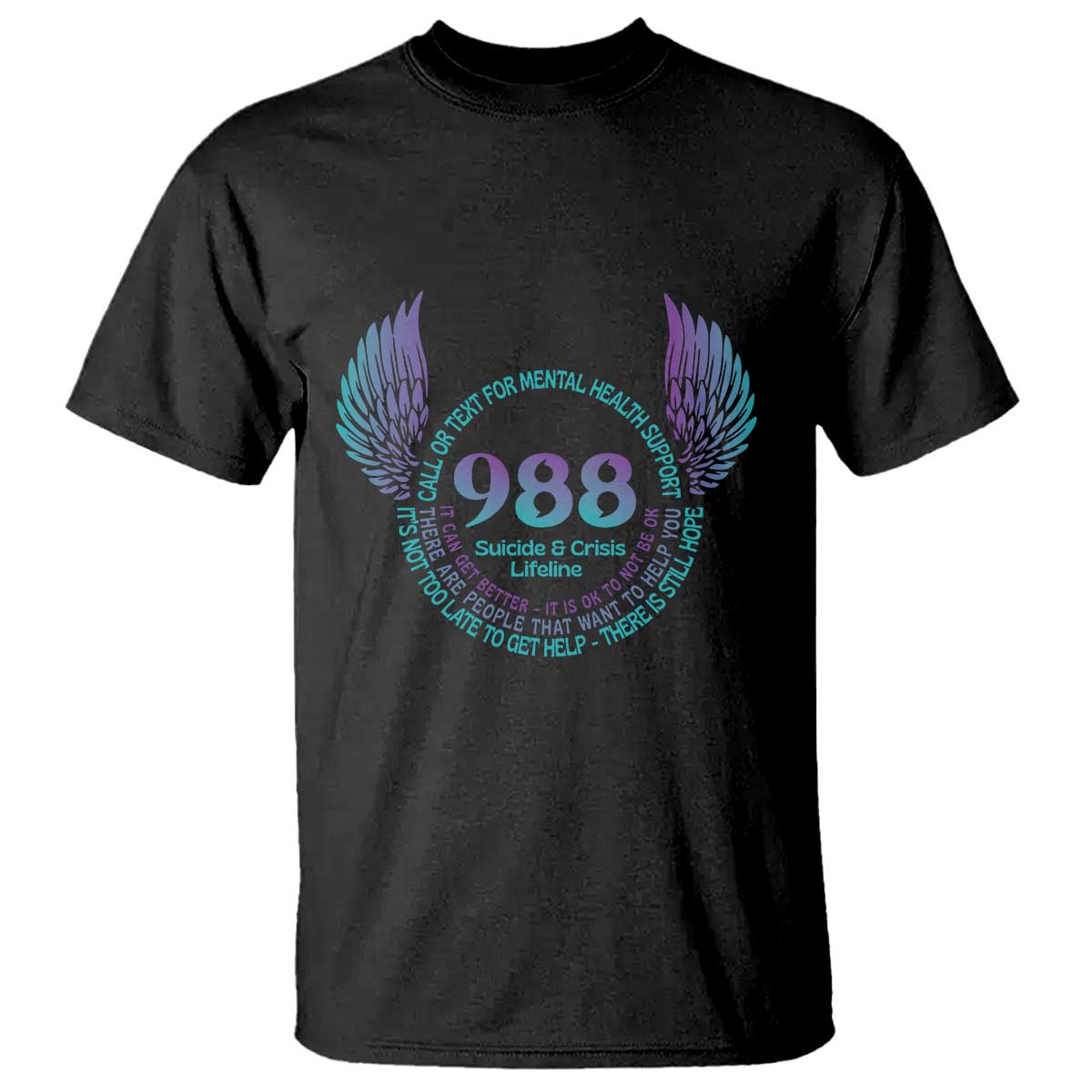 Mental Health Support T Shirt Call or Text 988 Suicide Prevention Support