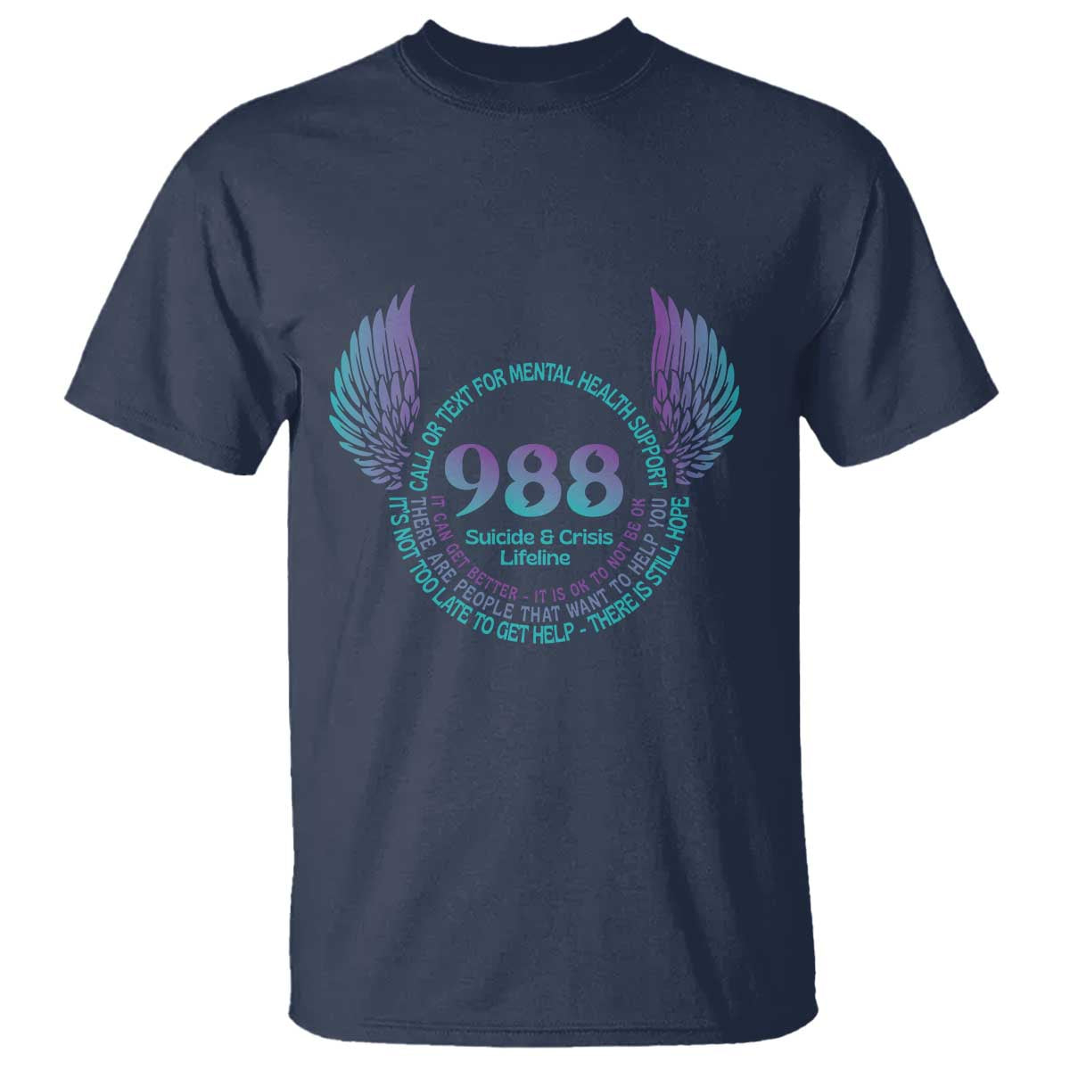 Mental Health Support T Shirt Call or Text 988 Suicide Prevention Support
