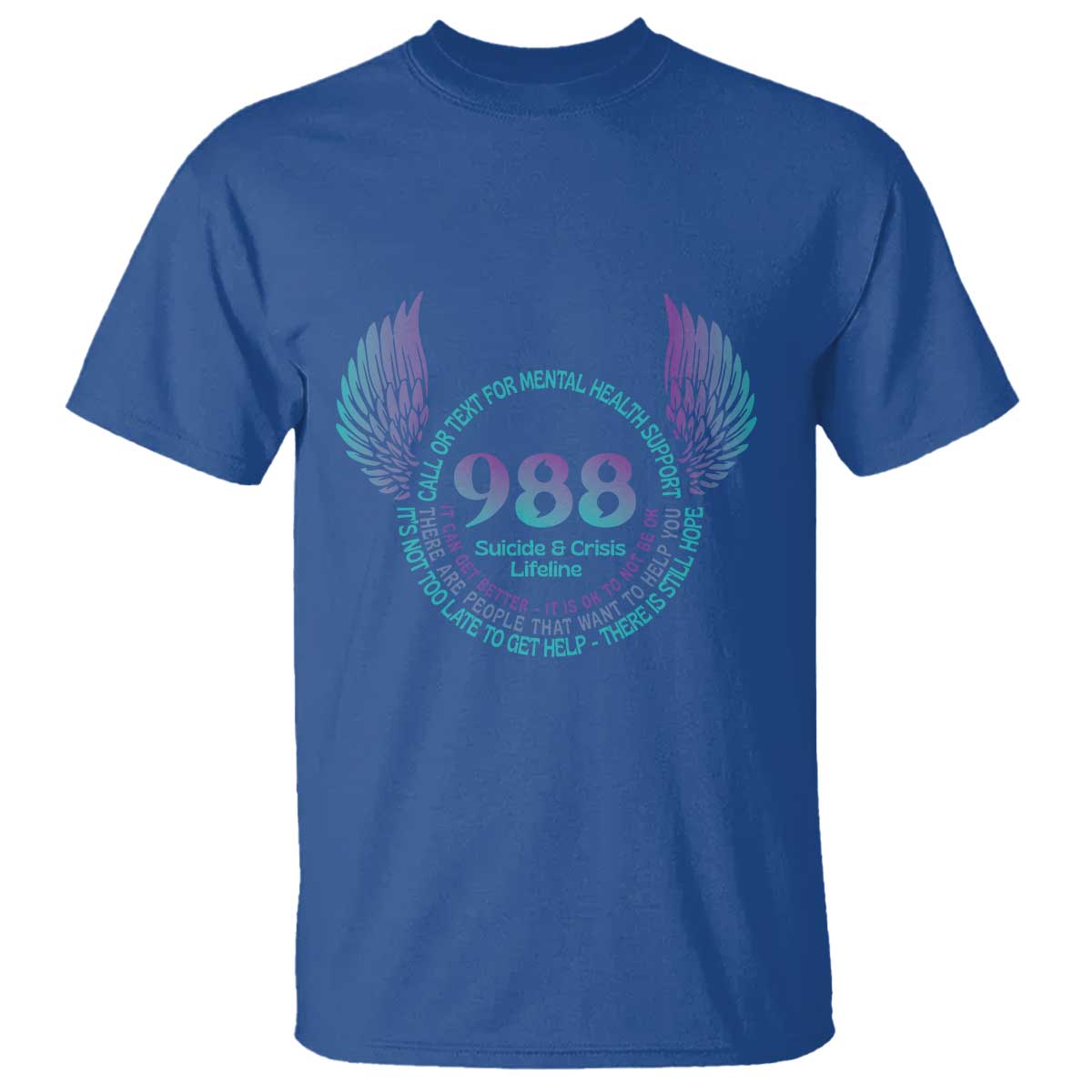Mental Health Support T Shirt Call or Text 988 Suicide Prevention Support