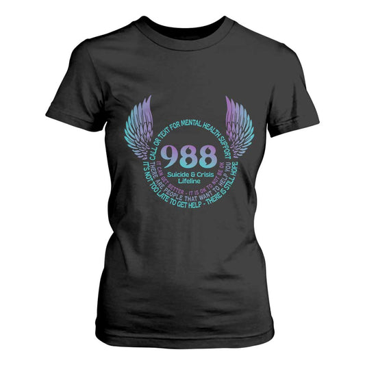 Mental Health Support T Shirt For Women Call or Text 988 Suicide Prevention Support