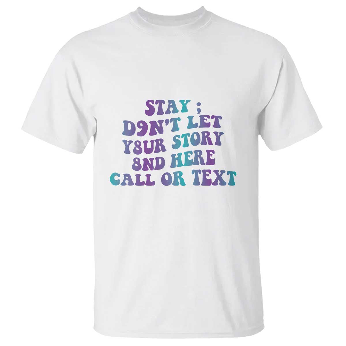 suicide-prevention-awareness-t-shirt-stay-dont-let-your-story-end-here-call-or-text-988