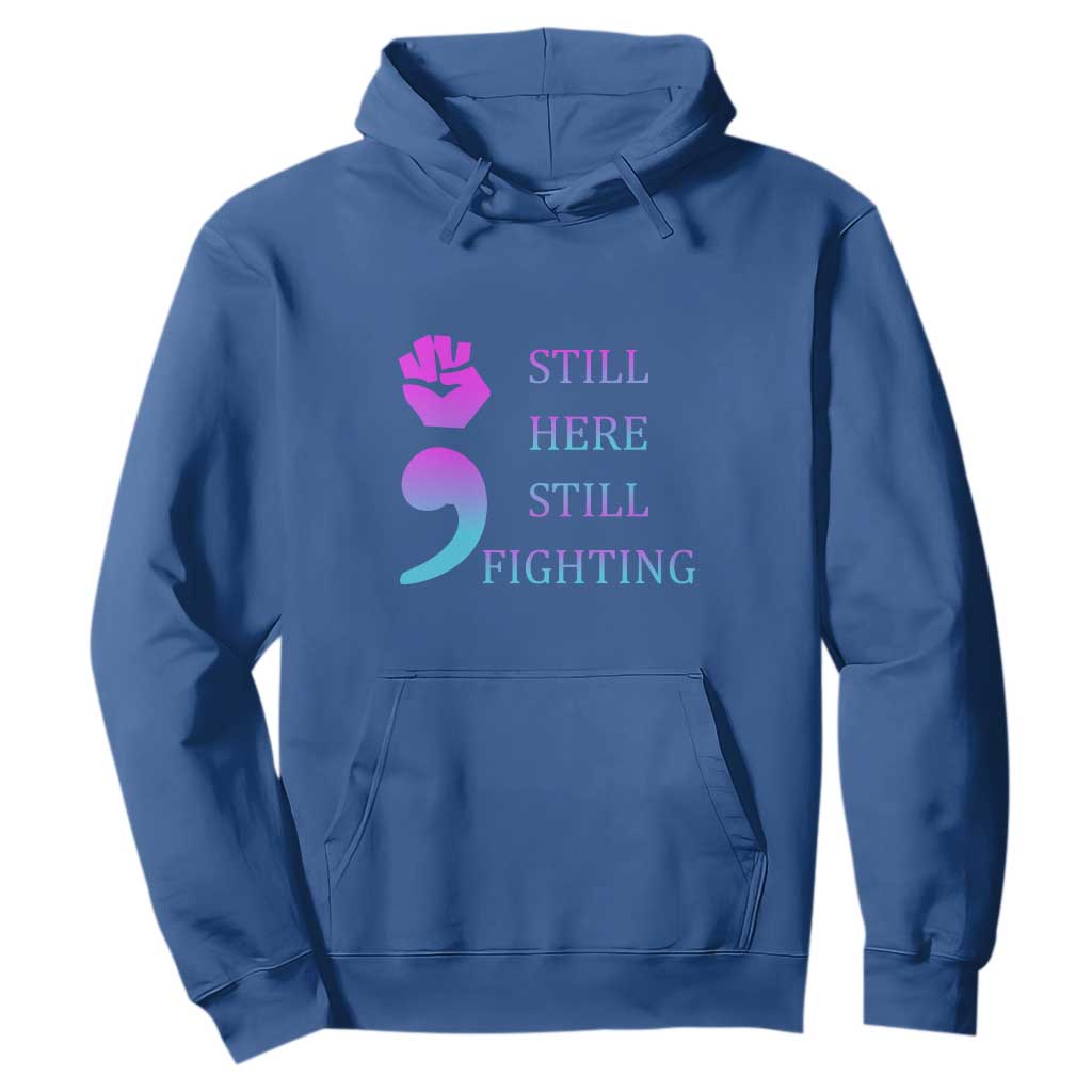 Suicide Prevention Support Hoodie Still Here Still Fighting Semicolon Hand Fist