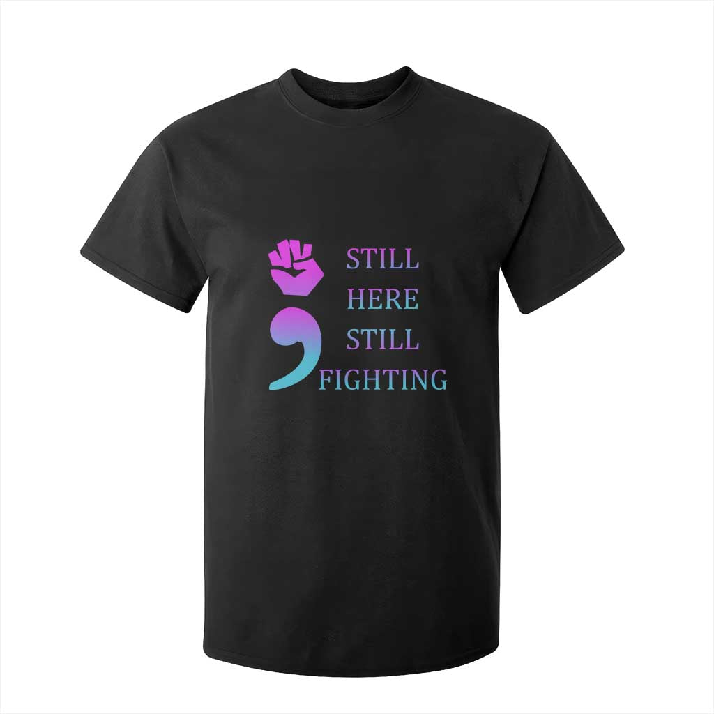 Suicide Prevention Support T Shirt For Kid Still Here Still Fighting Semicolon Hand Fist