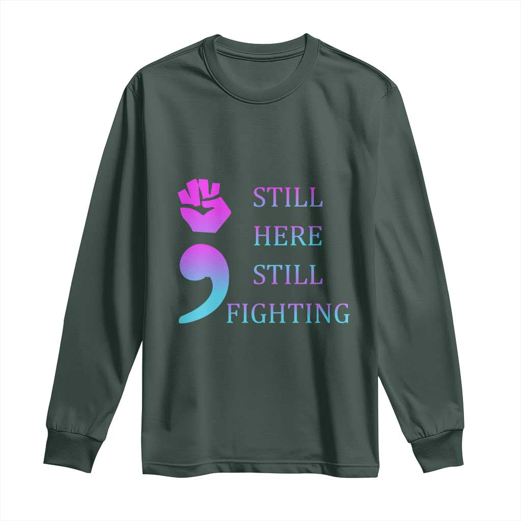 Suicide Prevention Support Long Sleeve Shirt Still Here Still Fighting Semicolon Hand Fist