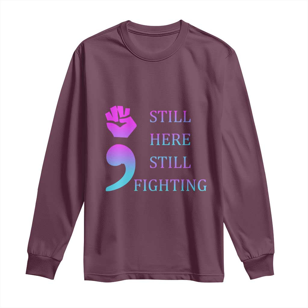 Suicide Prevention Support Long Sleeve Shirt Still Here Still Fighting Semicolon Hand Fist