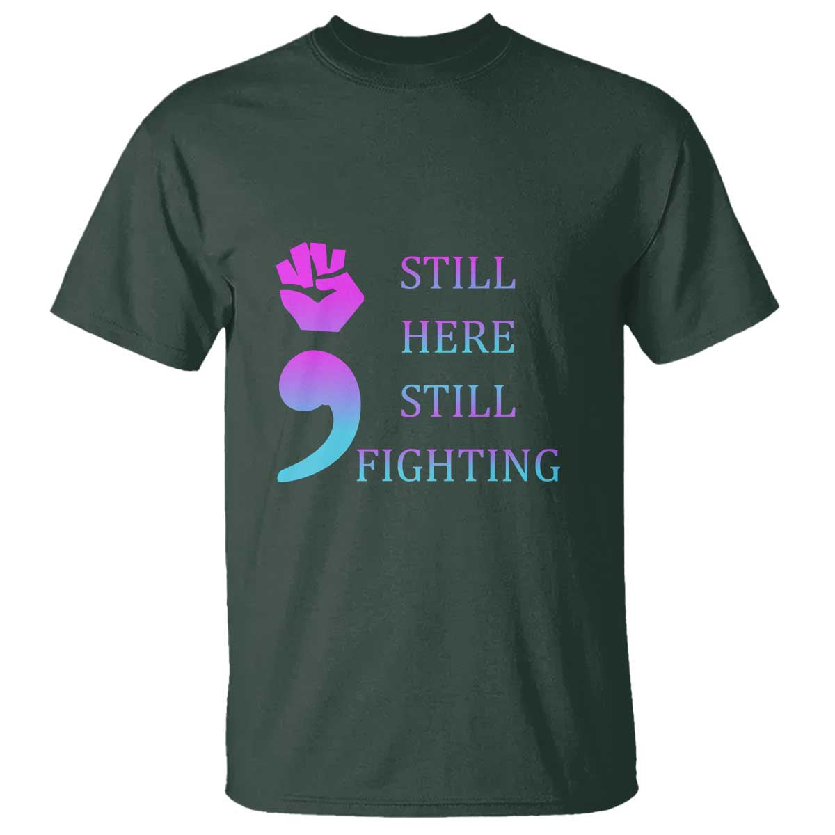 Suicide Prevention Support T Shirt Still Here Still Fighting Semicolon Hand Fist