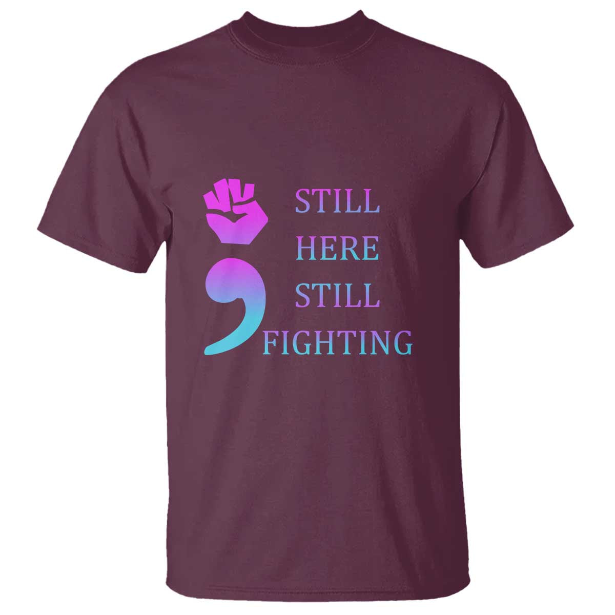 Suicide Prevention Support T Shirt Still Here Still Fighting Semicolon Hand Fist