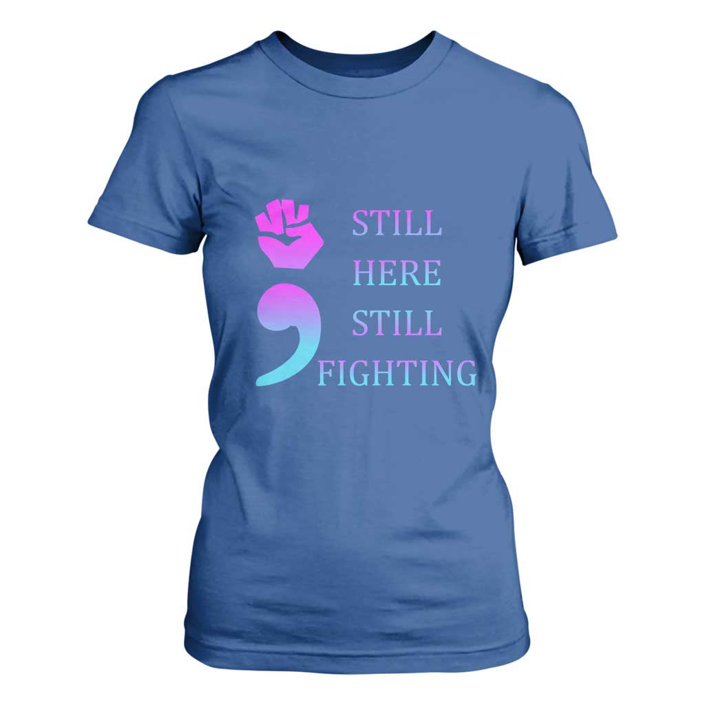 Suicide Prevention Support T Shirt For Women Still Here Still Fighting Semicolon Hand Fist