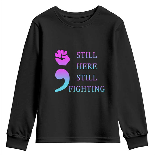 Suicide Prevention Support Youth Sweatshirt Still Here Still Fighting Semicolon Hand Fist