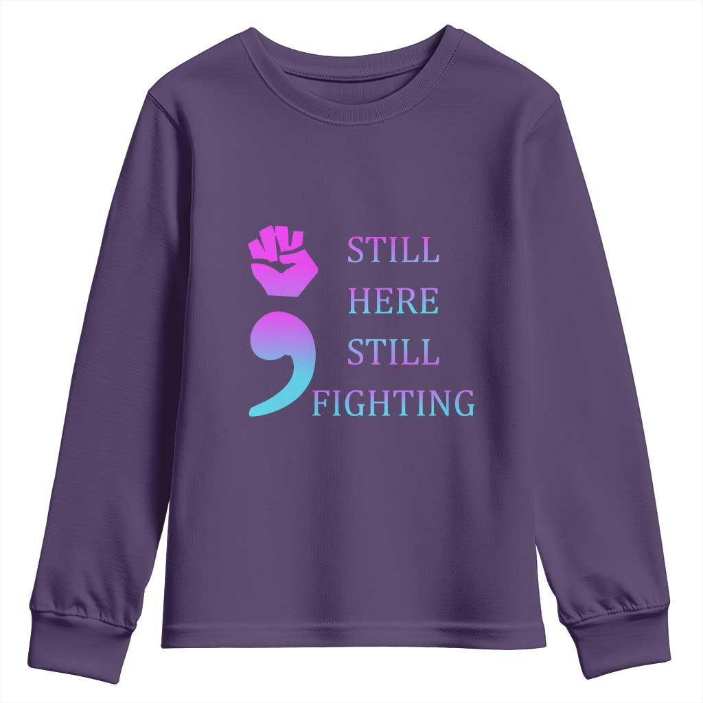 Suicide Prevention Support Youth Sweatshirt Still Here Still Fighting Semicolon Hand Fist