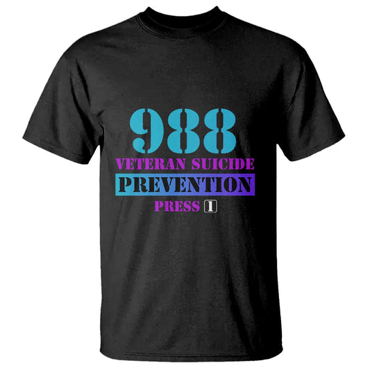 Suicide Prevention Support T Shirt 988 Veteran Suicide Prevention Press 1