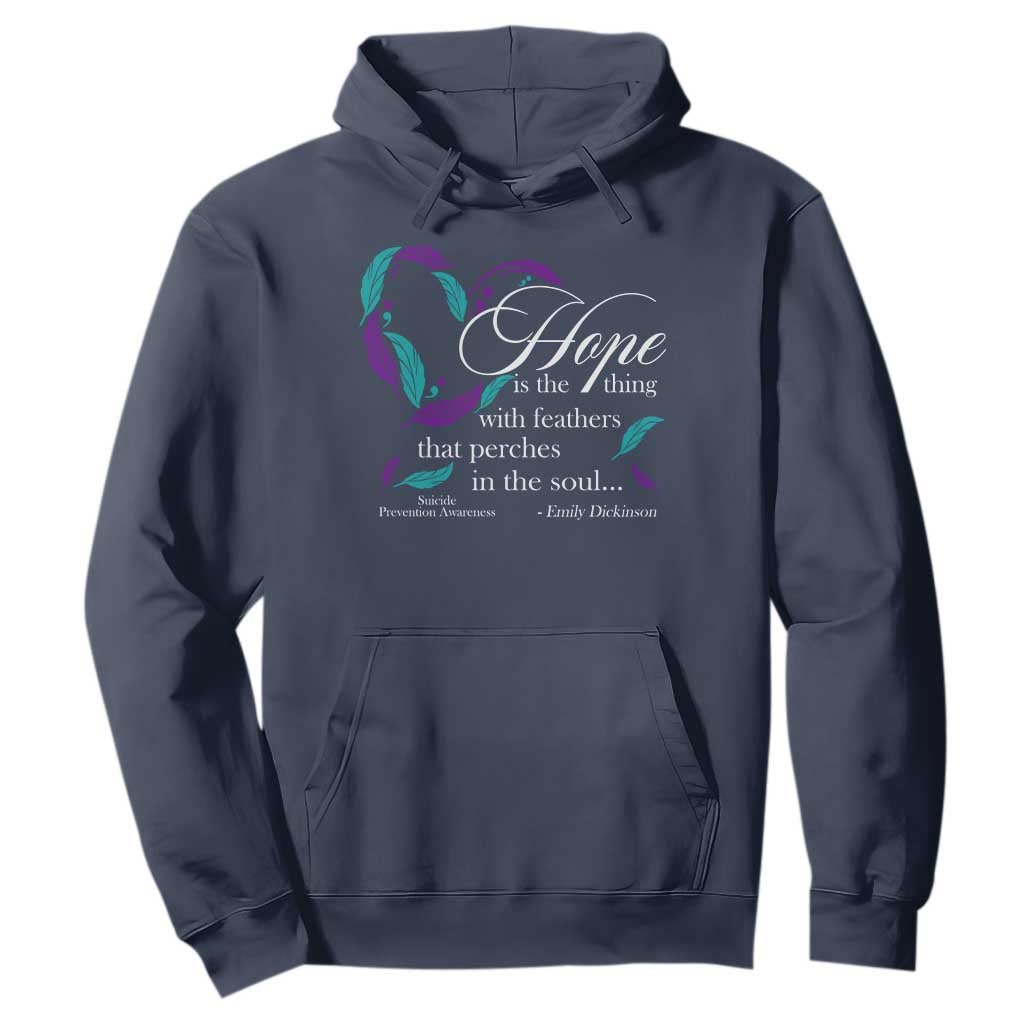 Suicide Prevention Support Hoodie Hope Is The Thing With Feathers That Perches In The Soul Heart