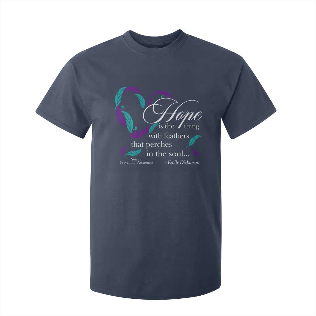 Suicide Prevention Support T Shirt For Kid Hope Is The Thing With Feathers That Perches In The Soul Heart