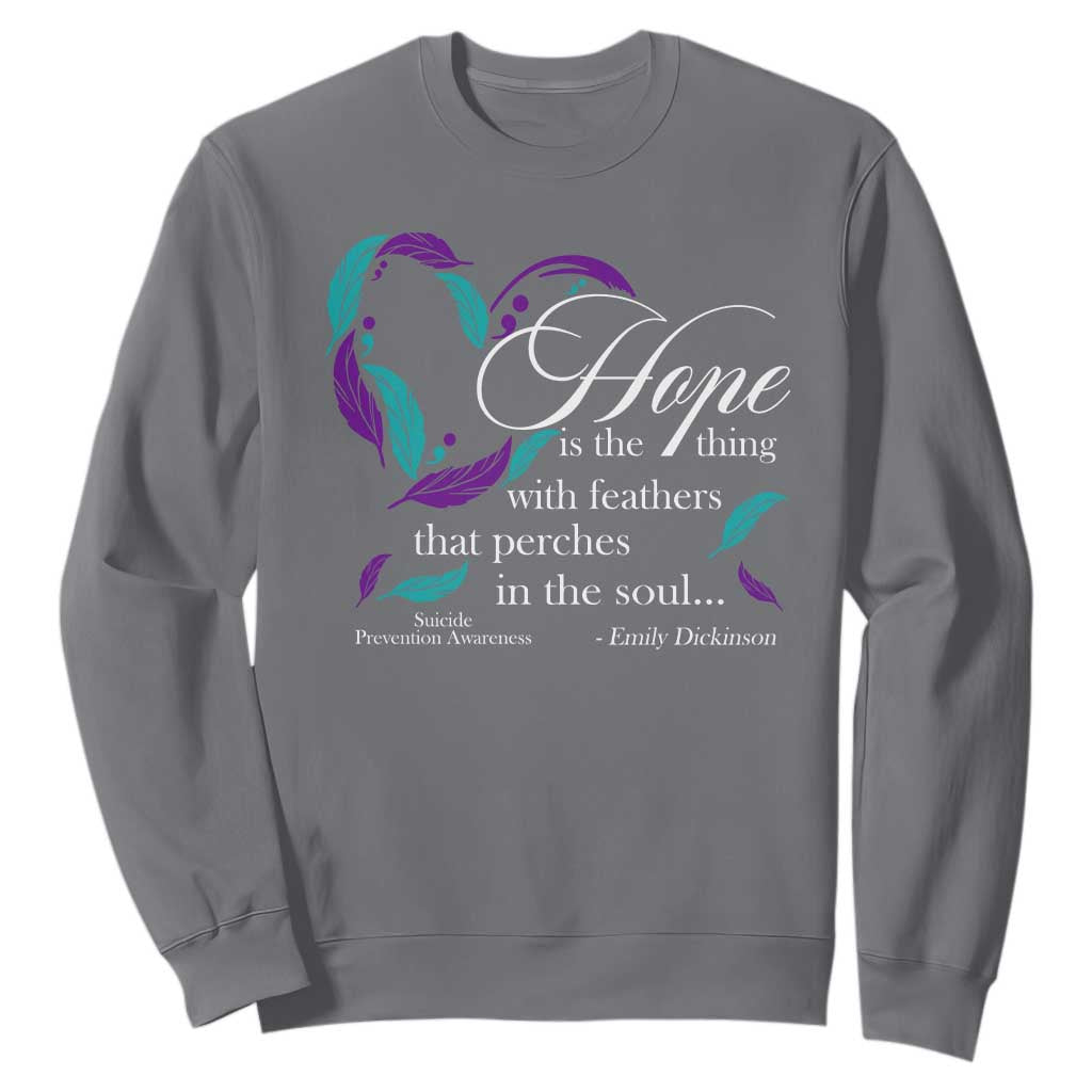 Suicide Prevention Support Sweatshirt Hope Is The Thing With Feathers That Perches In The Soul Heart