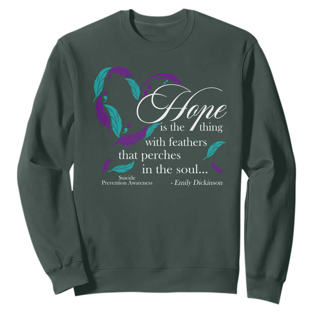 Suicide Prevention Support Sweatshirt Hope Is The Thing With Feathers That Perches In The Soul Heart