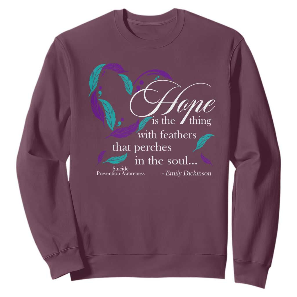 Suicide Prevention Support Sweatshirt Hope Is The Thing With Feathers That Perches In The Soul Heart