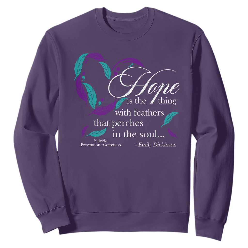 Suicide Prevention Support Sweatshirt Hope Is The Thing With Feathers That Perches In The Soul Heart