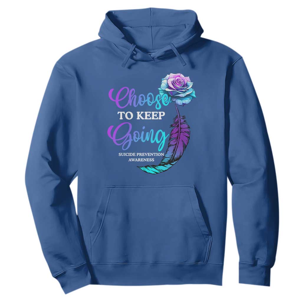 Suicide Prevention Support Hoodie Choose To Keep Going Semicolon Rose Feather