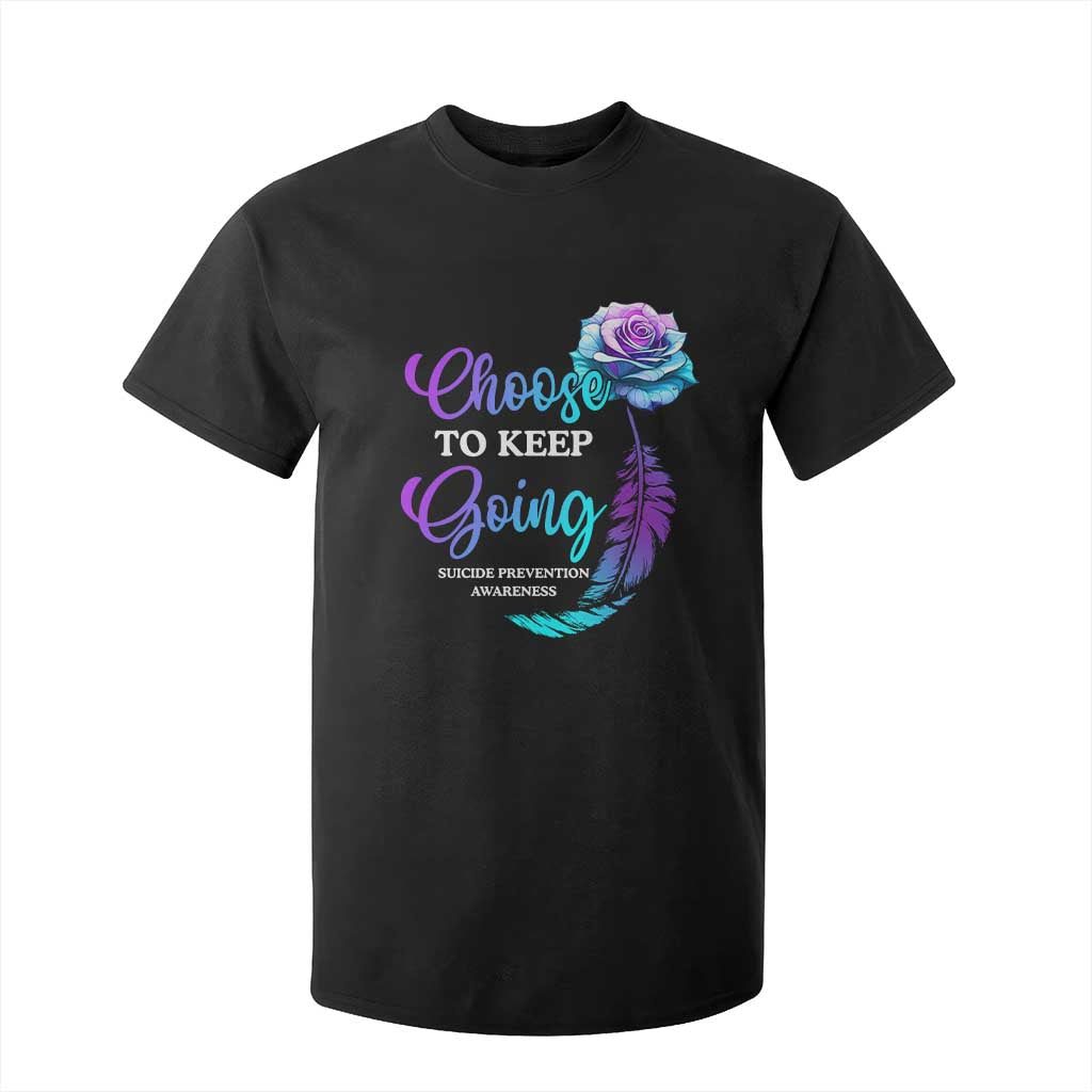 Suicide Prevention Support T Shirt For Kid Choose To Keep Going Semicolon Rose Feather