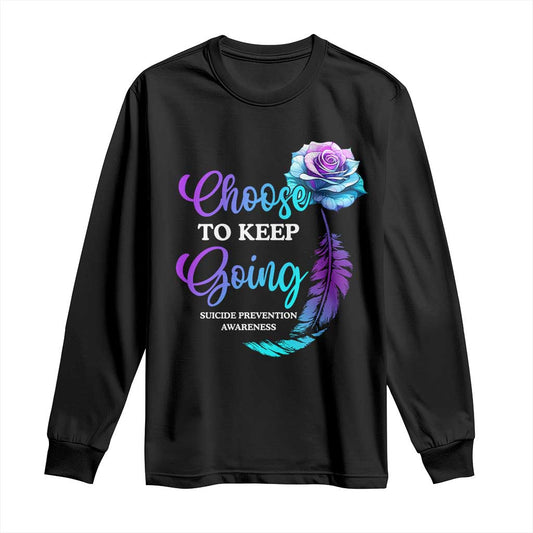 Suicide Prevention Support Long Sleeve Shirt Choose To Keep Going Semicolon Rose Feather
