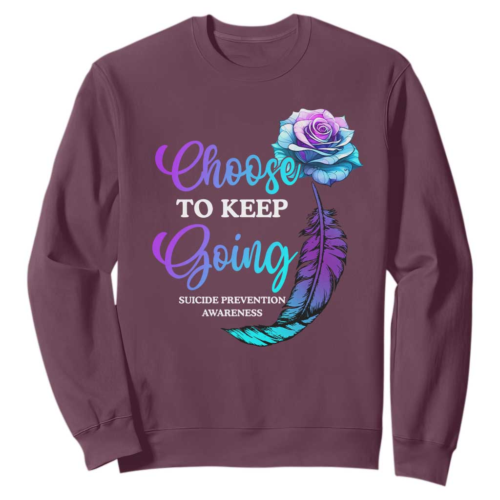 Suicide Prevention Support Sweatshirt Choose To Keep Going Semicolon Rose Feather