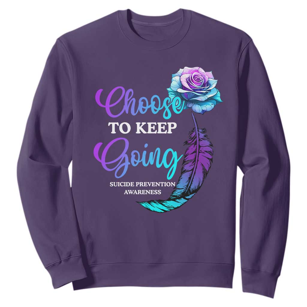 Suicide Prevention Support Sweatshirt Choose To Keep Going Semicolon Rose Feather