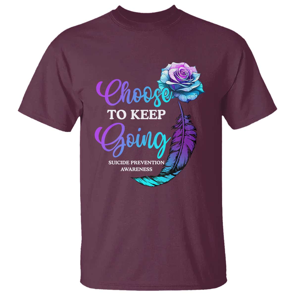 Suicide Prevention Support T Shirt Choose To Keep Going Semicolon Rose Feather
