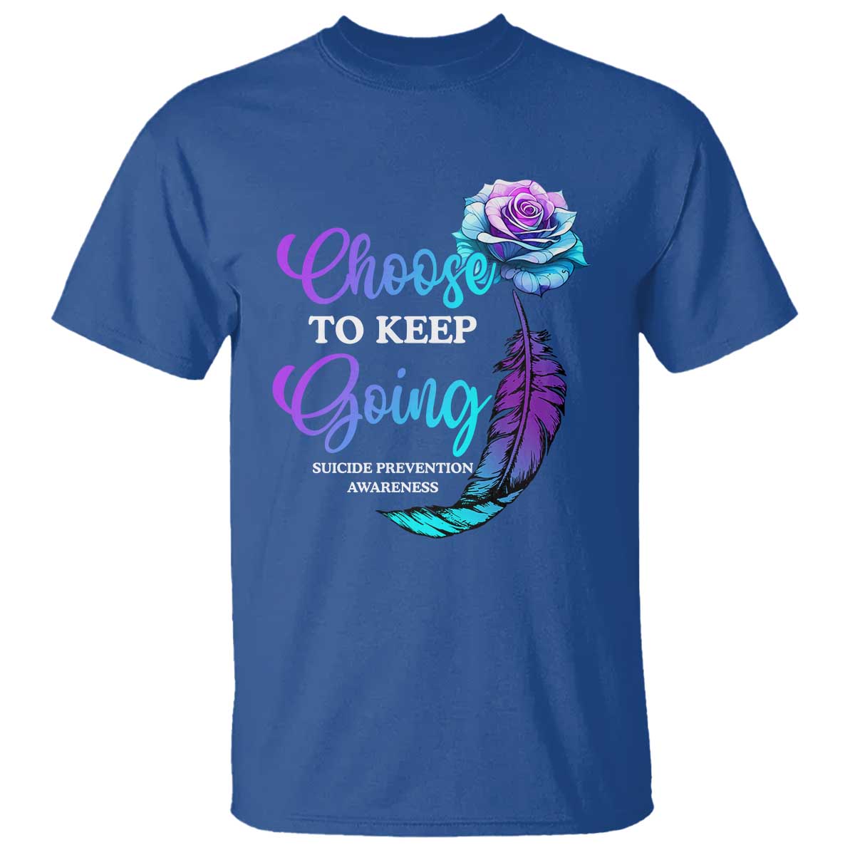 Suicide Prevention Support T Shirt Choose To Keep Going Semicolon Rose Feather