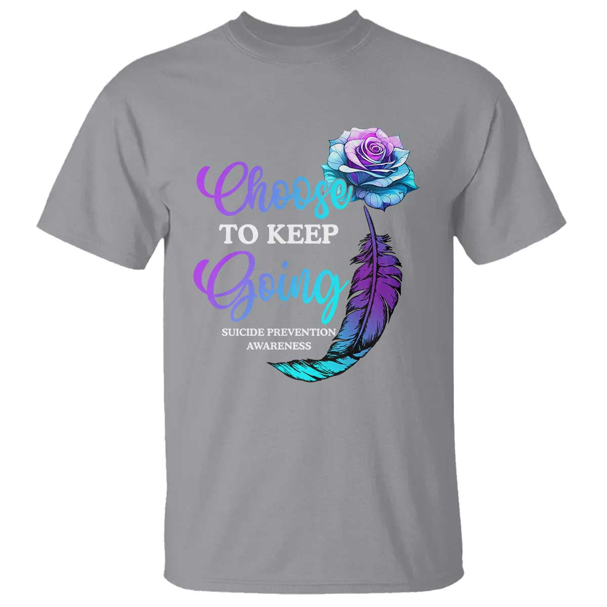 Suicide Prevention Support T Shirt Choose To Keep Going Semicolon Rose Feather