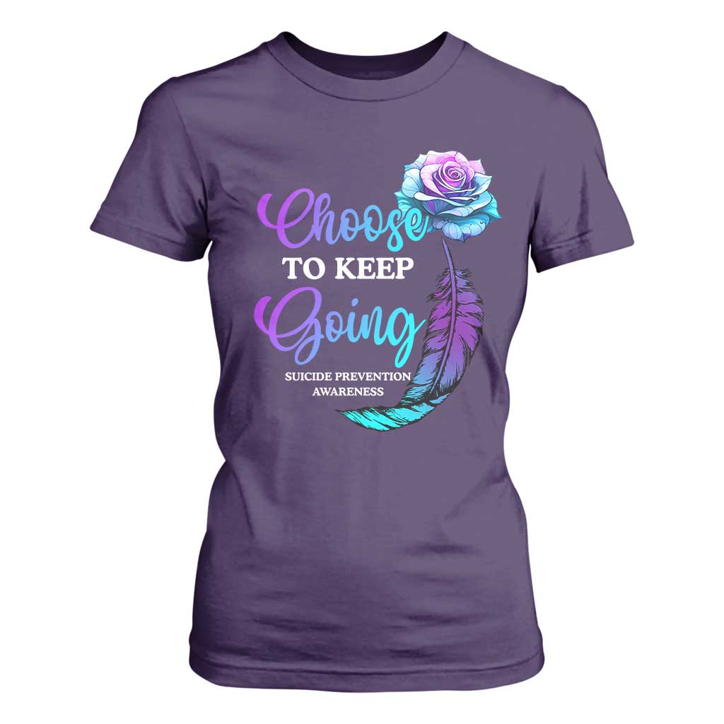 Suicide Prevention Support T Shirt For Women Choose To Keep Going Semicolon Rose Feather