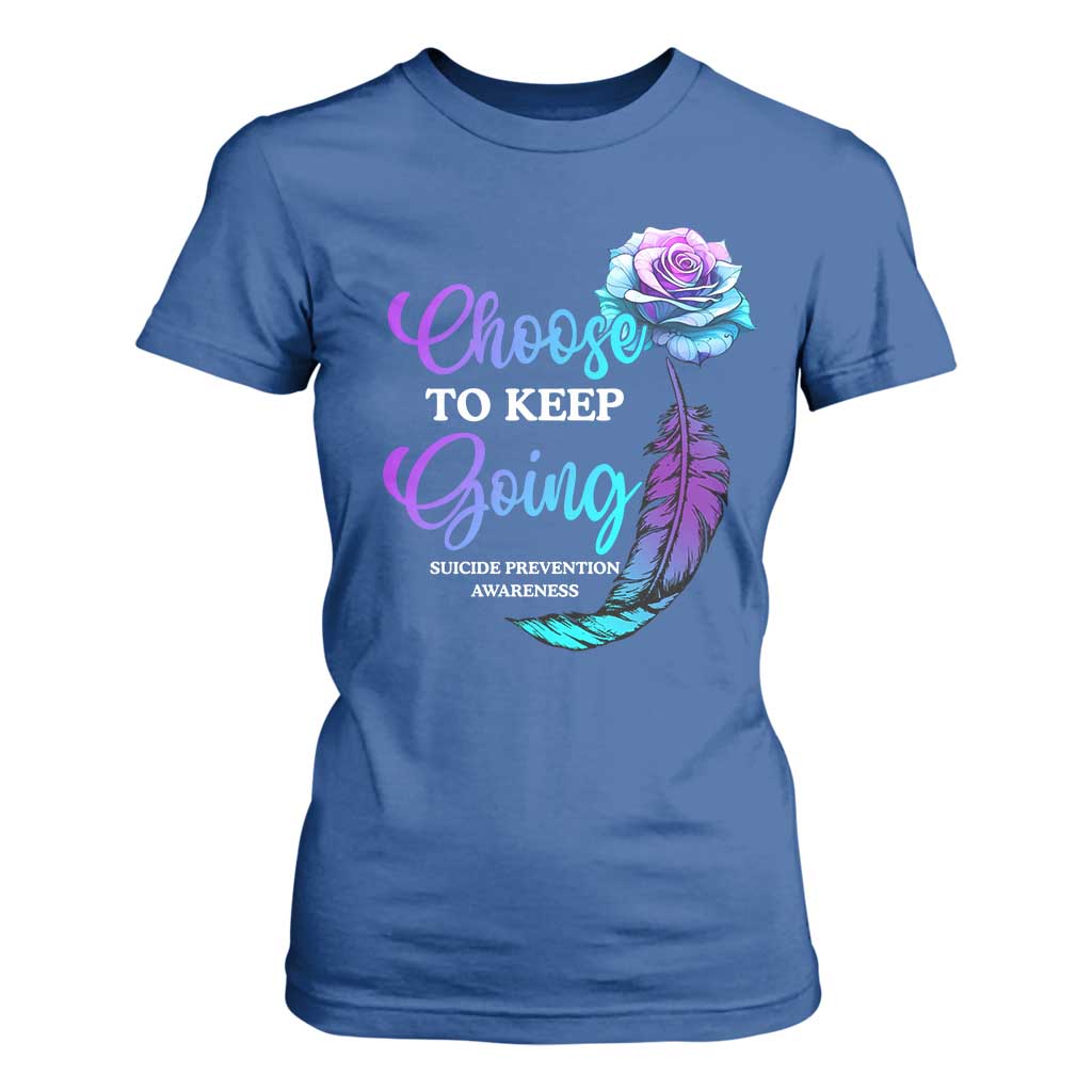 Suicide Prevention Support T Shirt For Women Choose To Keep Going Semicolon Rose Feather