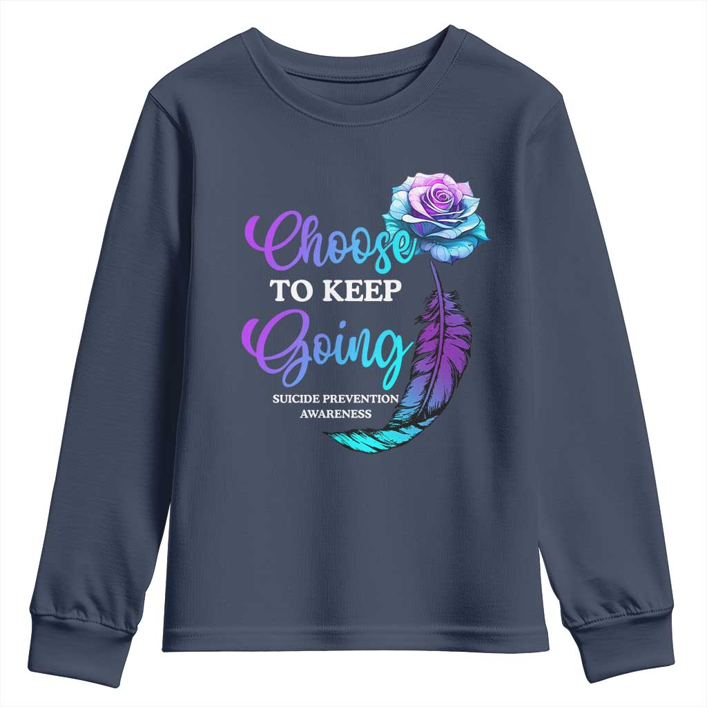 Suicide Prevention Support Youth Sweatshirt Choose To Keep Going Semicolon Rose Feather