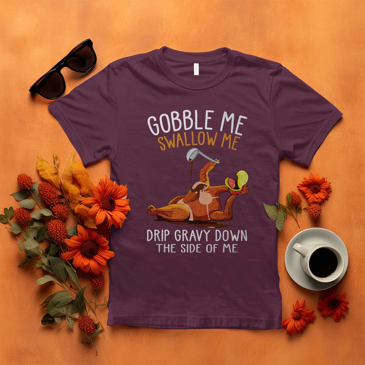 funny-thanksgiving-turkey-t-shirt-gobble-me-swallow-me-drip-gravy-down-the-side-of-me