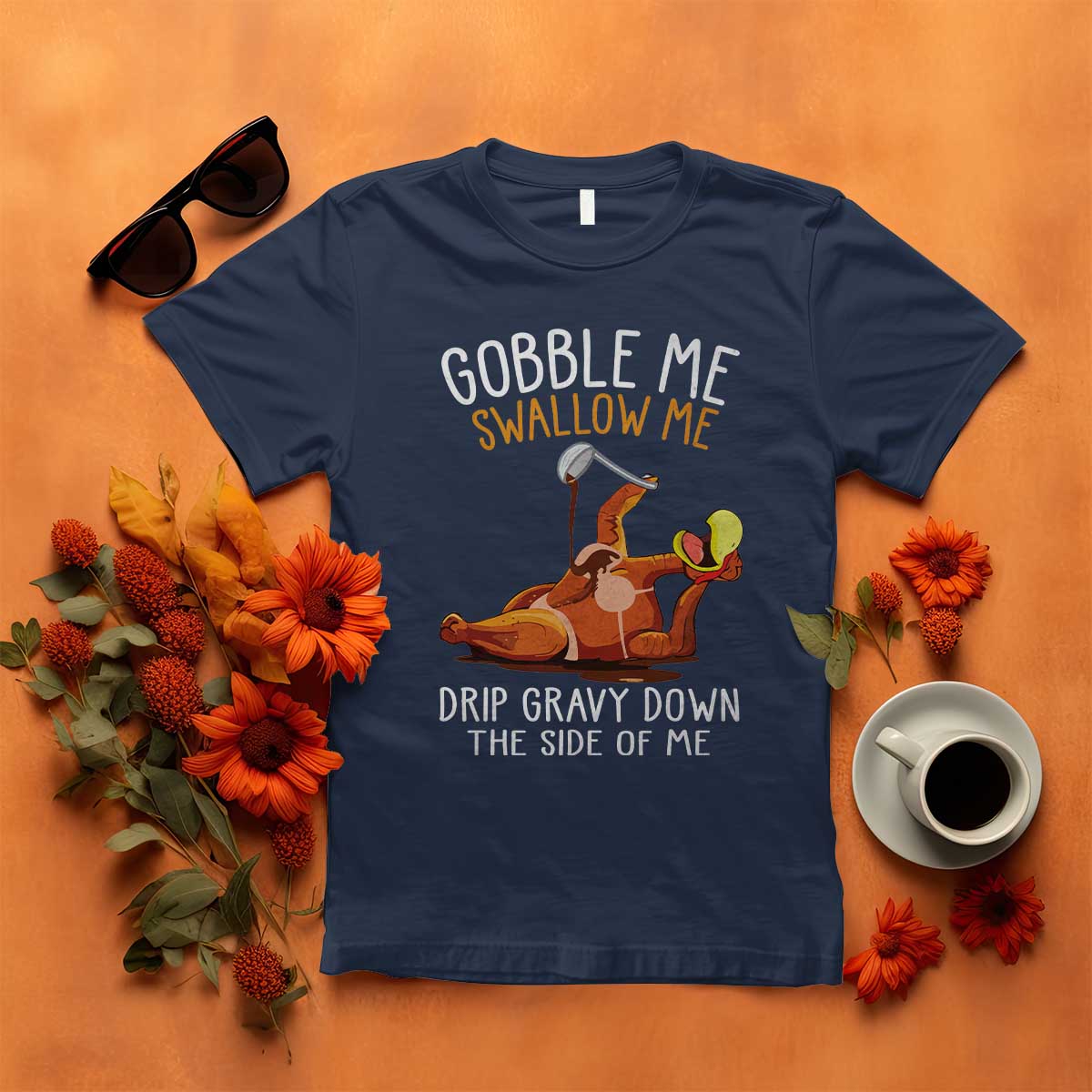 funny-thanksgiving-turkey-t-shirt-gobble-me-swallow-me-drip-gravy-down-the-side-of-me