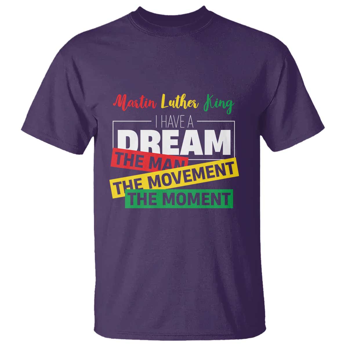 mlk-day-i-have-a-dream-t-shirt-martin-luther-king-the-man-movement-moment-black-history-month
