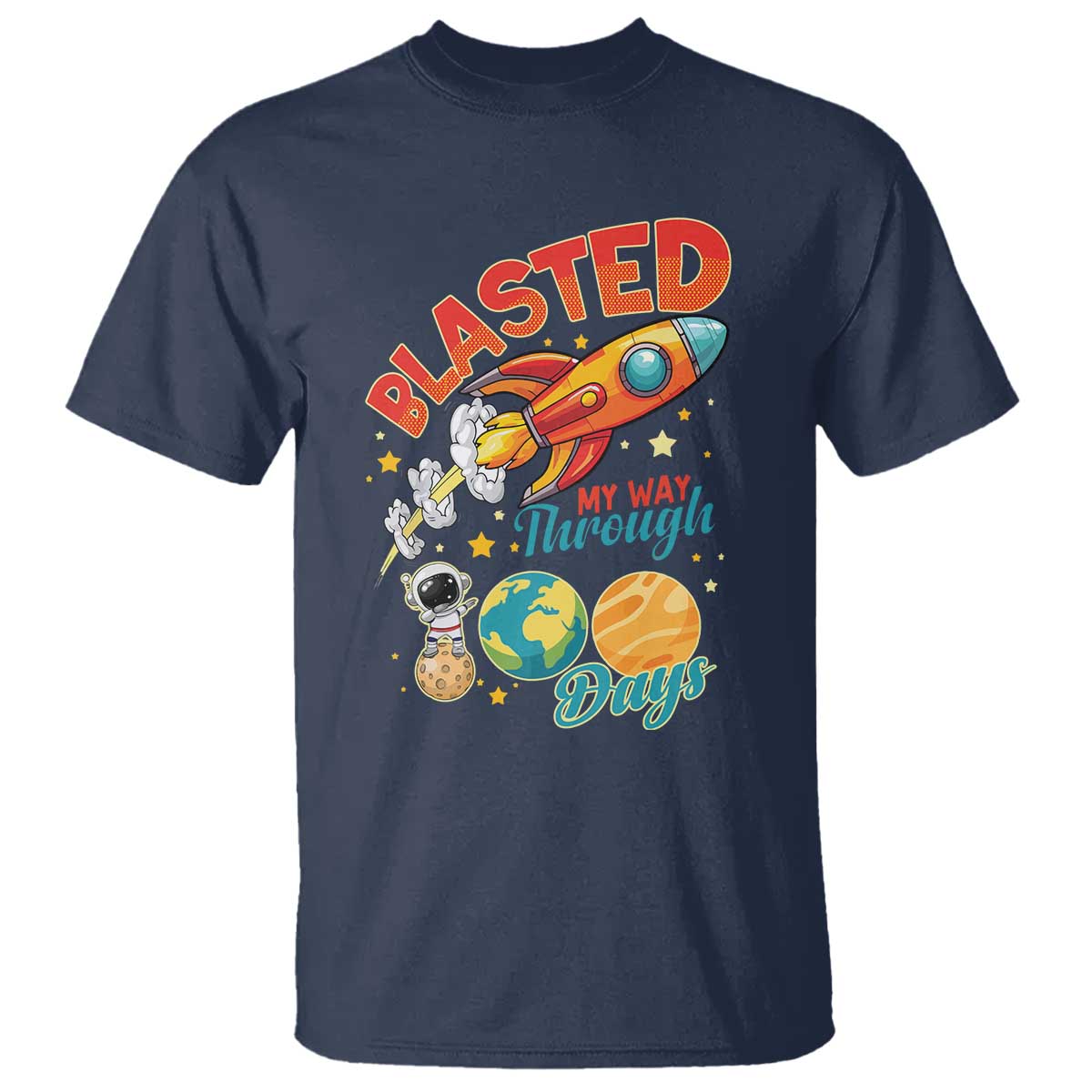 funny-blasted-my-way-through-100-days-t-shirt-100-days-of-school