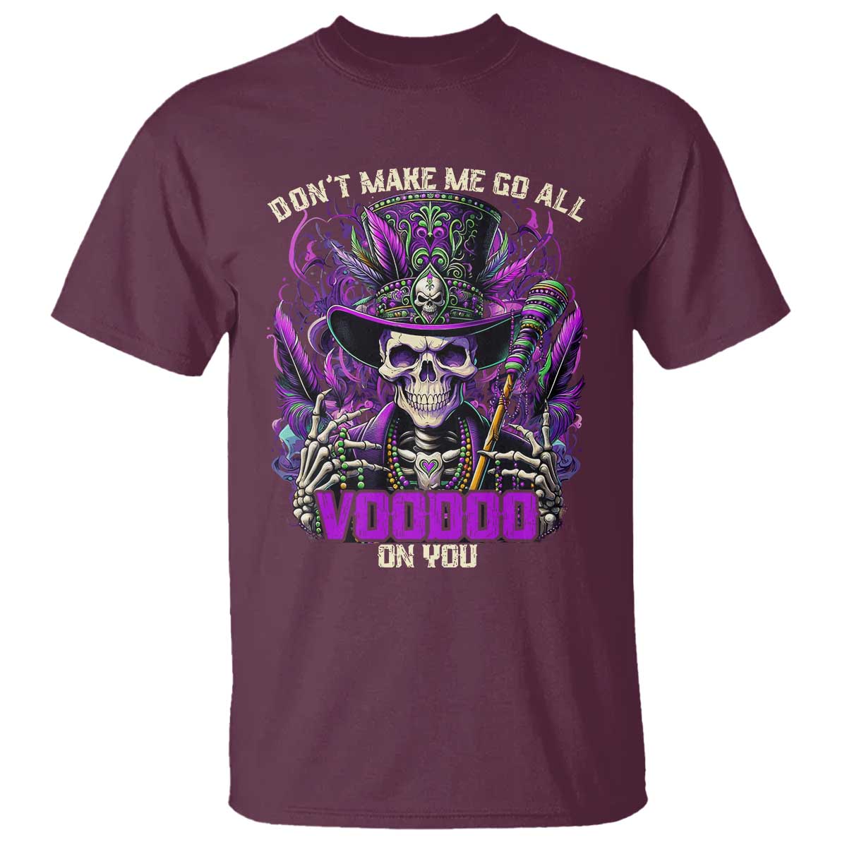 funny-mardi-gras-voodoo-t-shirt-dont-make-me-go-all-voodoo-on-you-new-orleans-witch-doctor