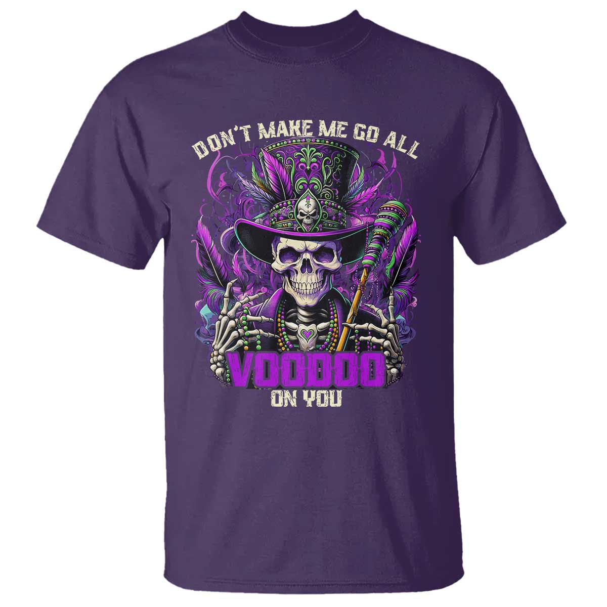 funny-mardi-gras-voodoo-t-shirt-dont-make-me-go-all-voodoo-on-you-new-orleans-witch-doctor