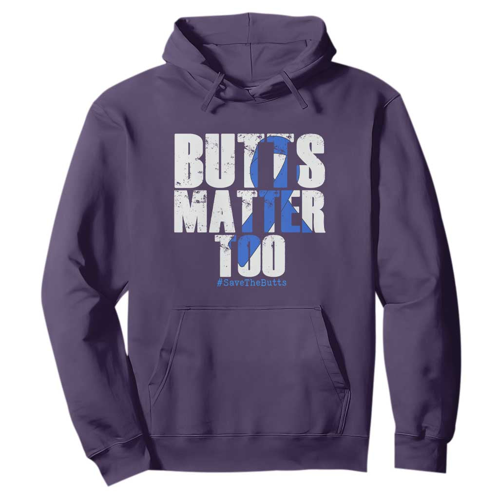 Funny Colon Cancer Support Hoodie Butts Matter Too Save The Butts