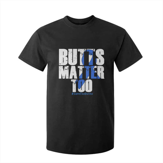 Funny Colon Cancer Support T Shirt For Kid Butts Matter Too Save The Butts